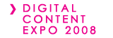 DIGITAL CONTENT EXPO 2008